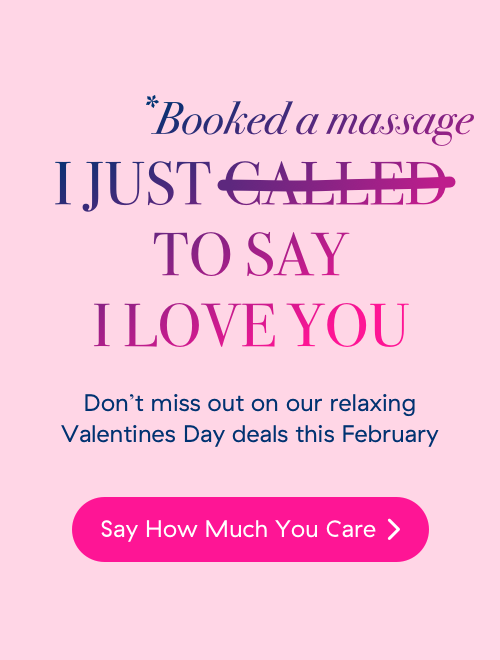 I just booked a massage to say I love you - do not miss out on our relaxing Valentines Day deals this February